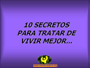 10 Secretos para tratar de Vivir Mejor 