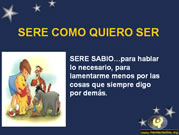 Sere Como Quiero Ser. 